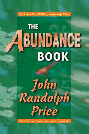 John Randolf Price - The Abundance Book Amazon.com Edition
